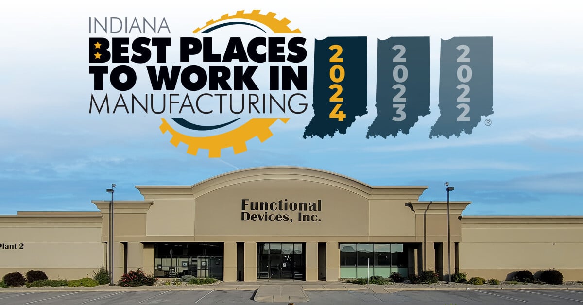 Image showing Indiana Best Places to Work in Manufacturing logo with Functional Devices, Inc. factory and headquarters in the background.
