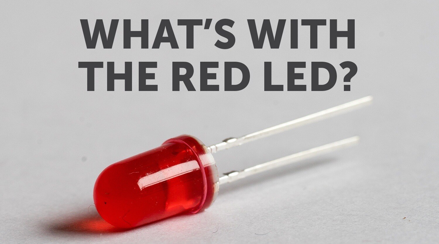 blog.functionaldevices.comhubfsImported_Blog_MediaWhats_With_Red_LED-4